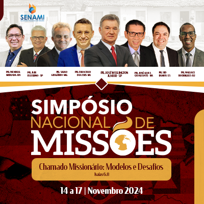 SIMPÓSIO NACIONAL DE MISSÕES  SENAMI AD. BALSAS - MA